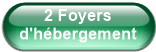 2 Foyers d'hébergement